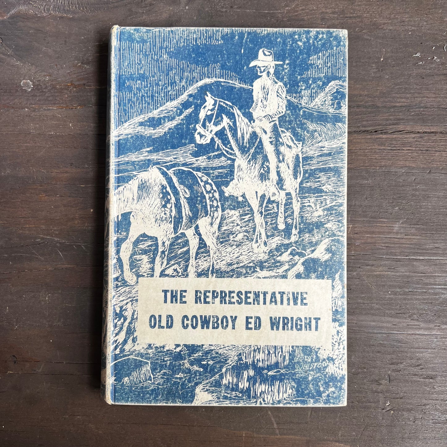 The Representative Old Cowboy Ed Wright Book