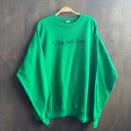 Custom Green "This Ain't Texas" Sweatshirt