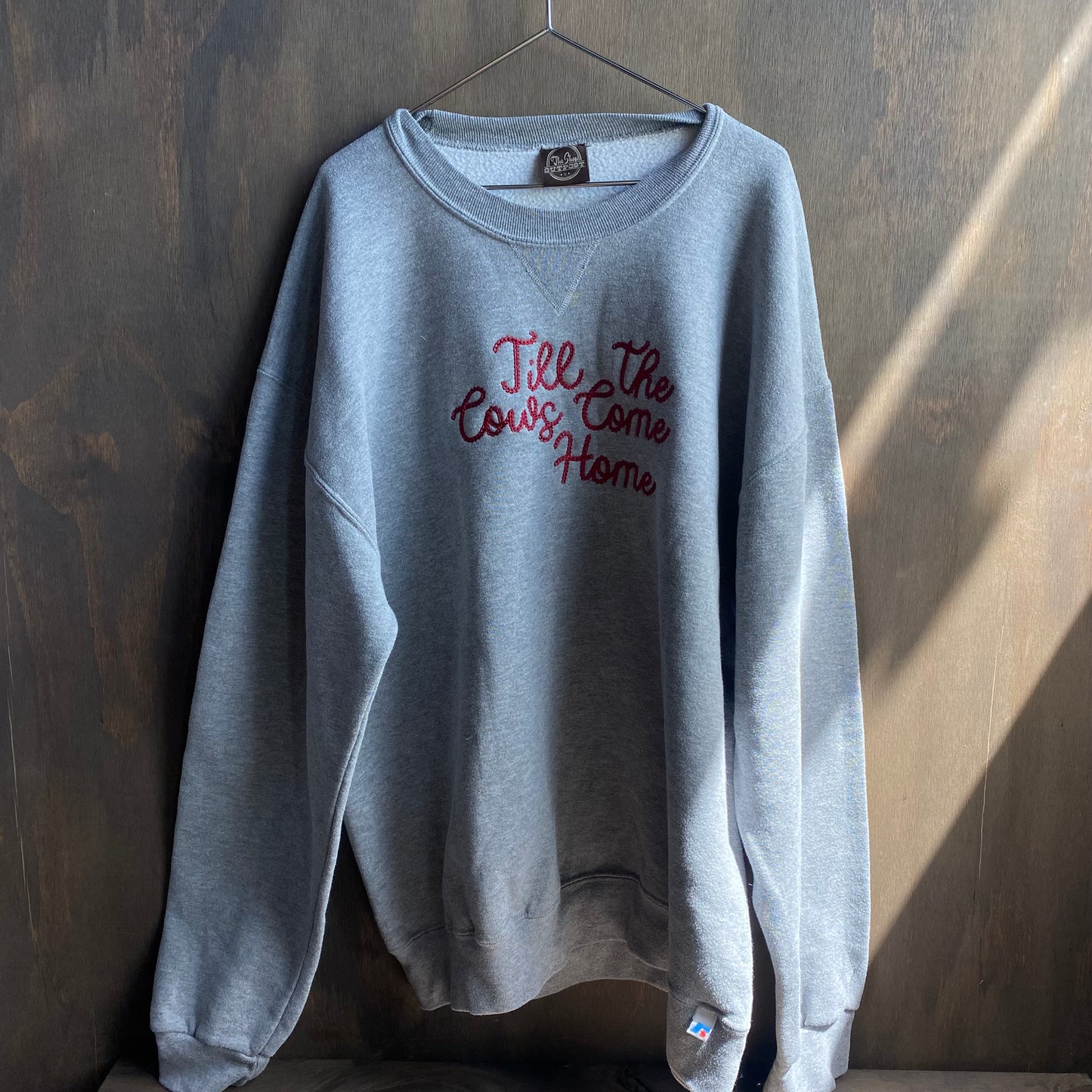 Custom gray “till the cows come home” sweatshirt