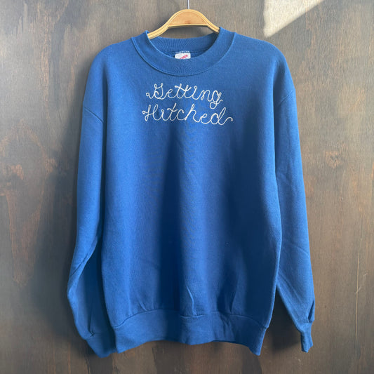 Custom Blue "Gettin Hitched" Sweatshirt