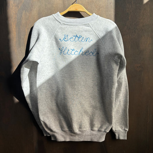 Custom Grey "Getting Hitched" Sweatshirt