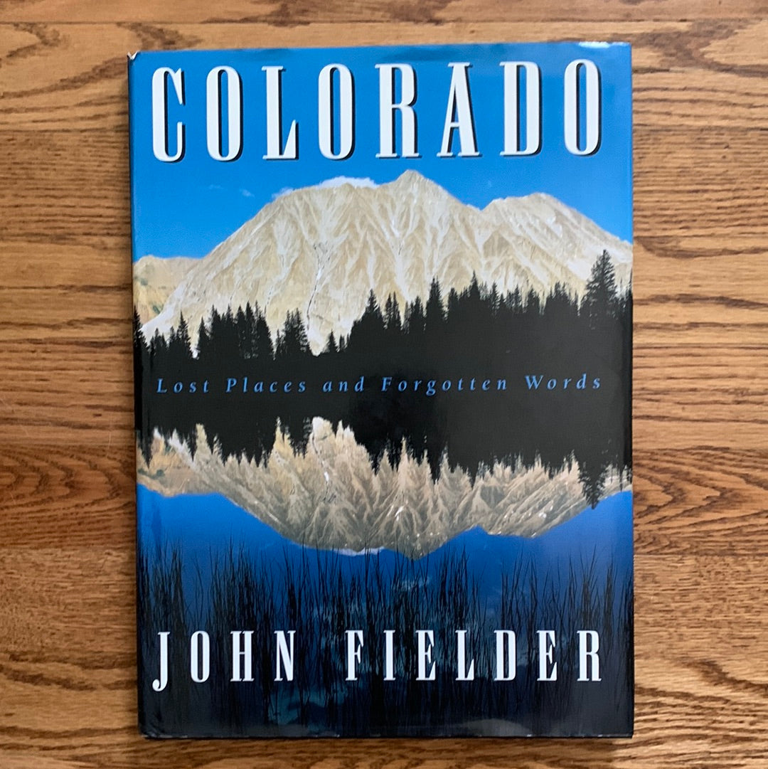 Colorado: Lost Places & Forgotten Words