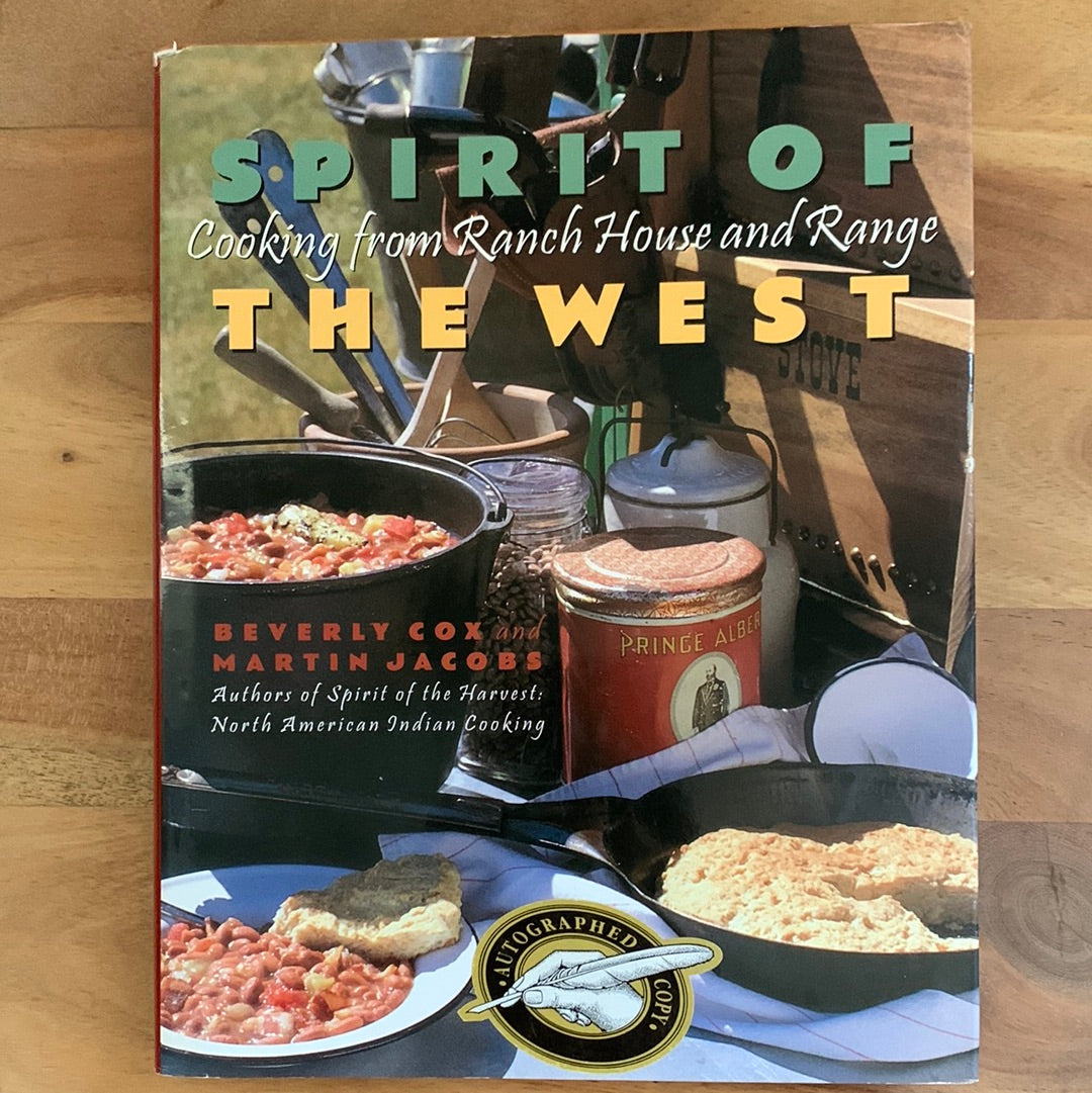 Spirit of The West: Cooking from Ranch House & Range