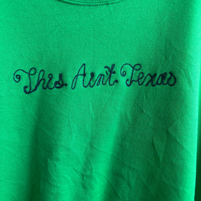 Custom Green "This Ain't Texas" Sweatshirt