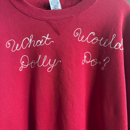 Custom "What Would Dolly Do" Sweatshirt