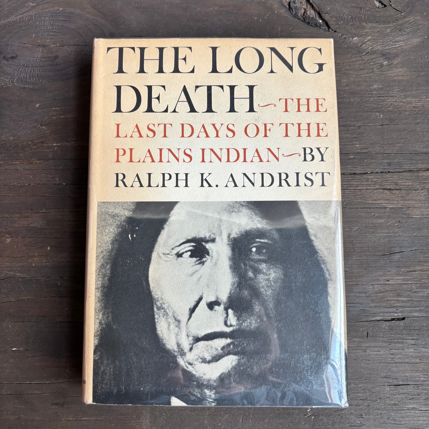 The Long Death The Last Days of the Plain Indian