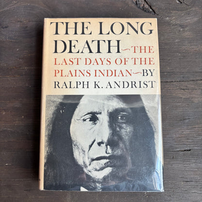 The Long Death The Last Days of the Plain Indian