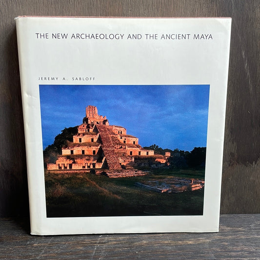 The new archaeology and the ancient Maya Hardcover book