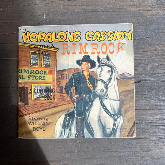 Hopalong Cassidy comes to Rimrock Vintage Coloring Book