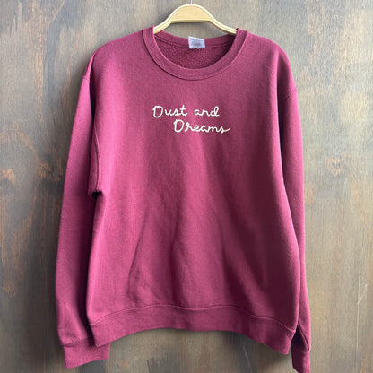 Custom Maroon "Dust & Dreams" Sweatshirt