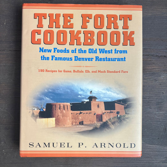 The Fort Cookbook Hardcover Book