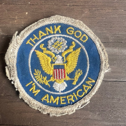 “Thank God I’m American” Vintage Patch