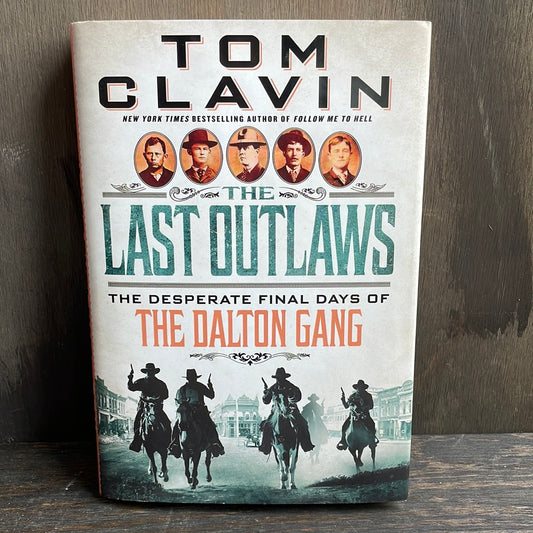 The Last Outlaws Hardcover Book