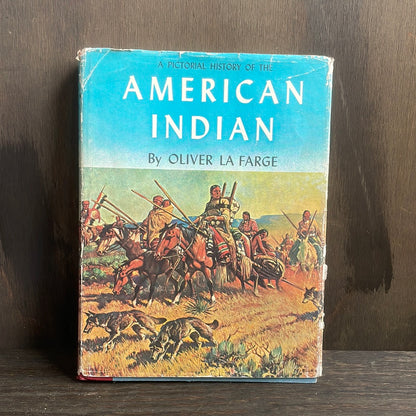 A Pictorial History of the American Indian by Oliver La Farge