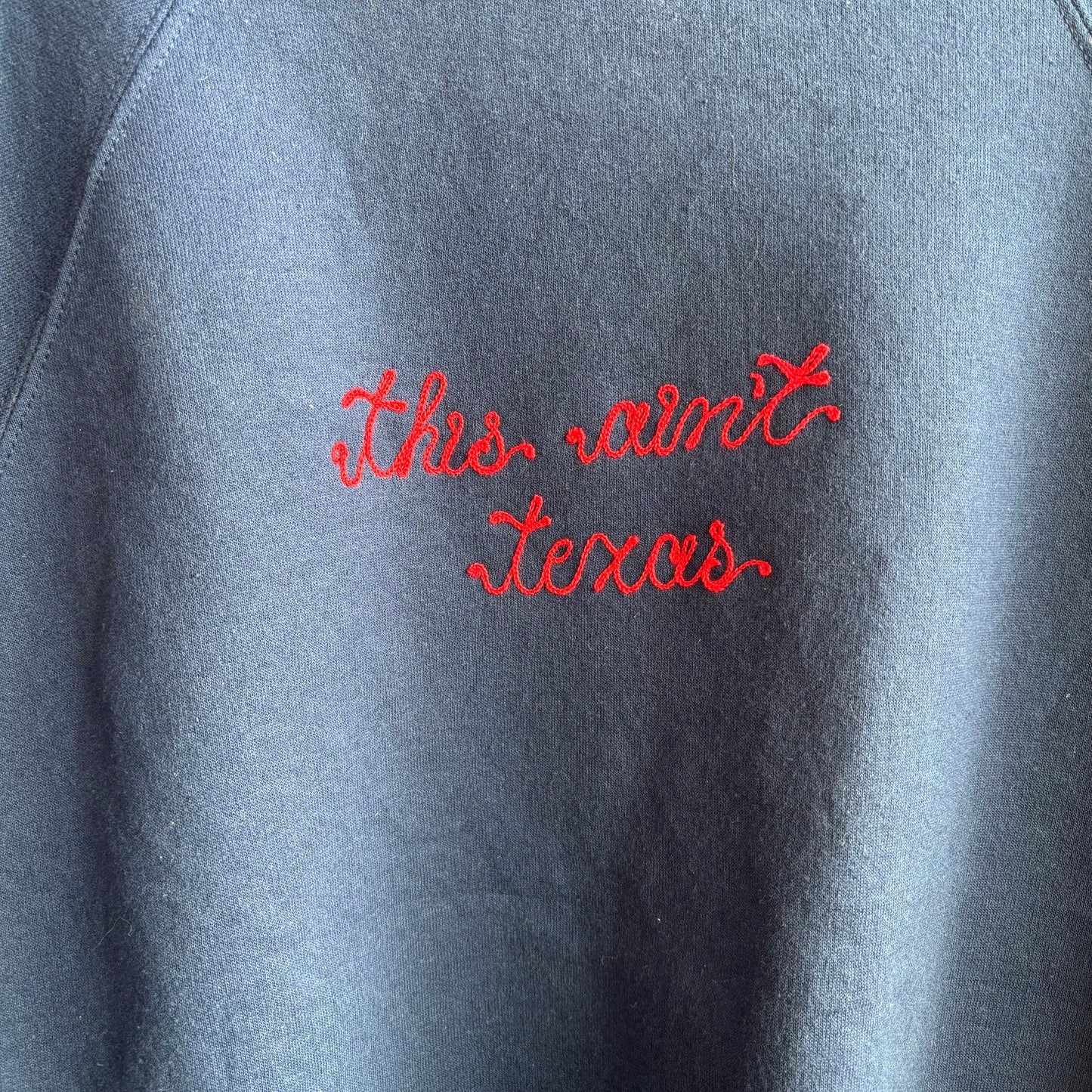 Custom Navy "This Ain't Texas" Sweatshirt