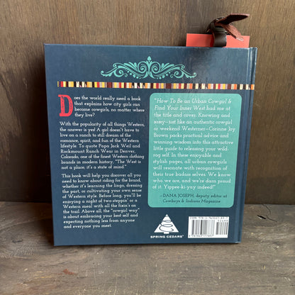How to Be An Urban Cowgirl Hardback Book