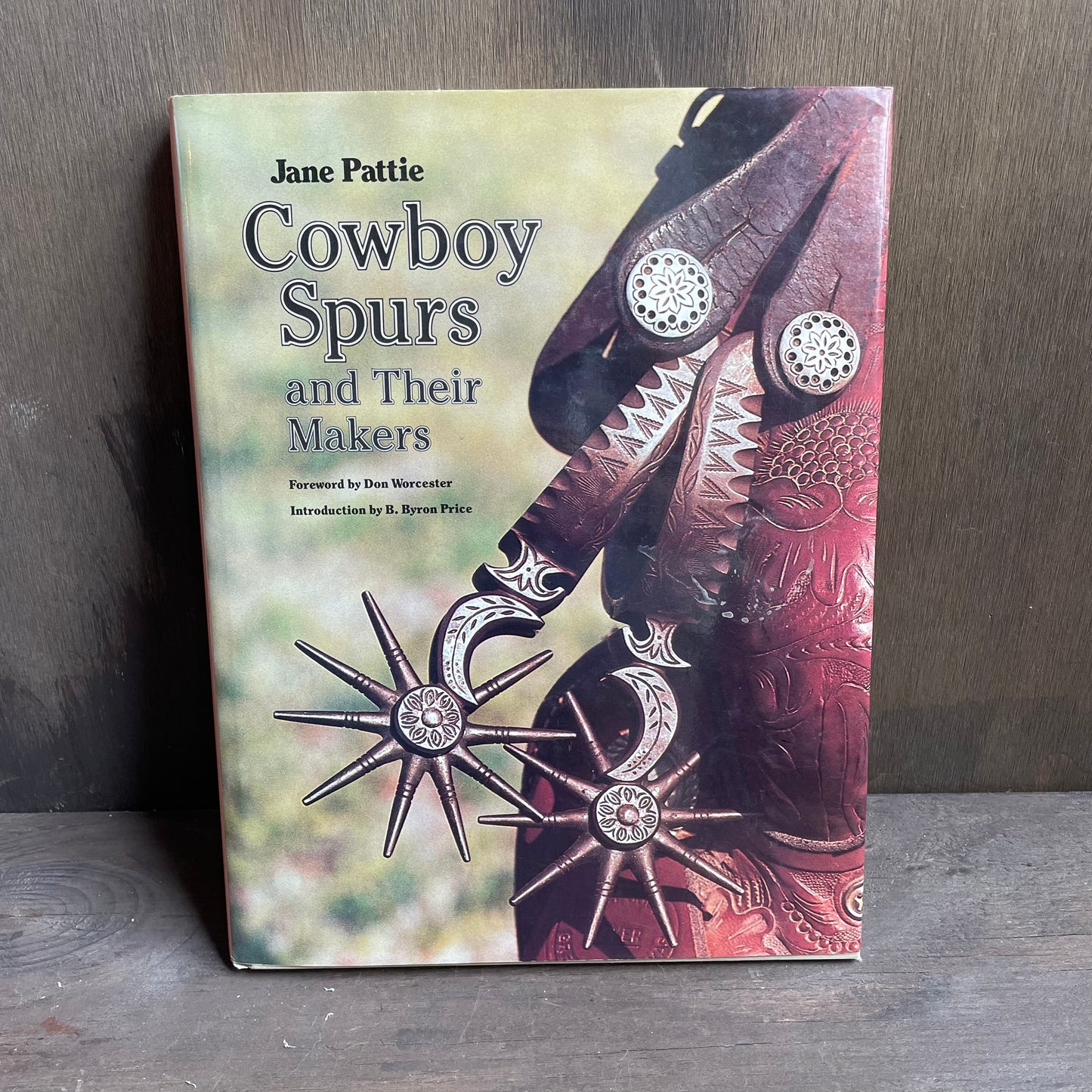 Cowboy Spurs and Their Makers Hardcover Book