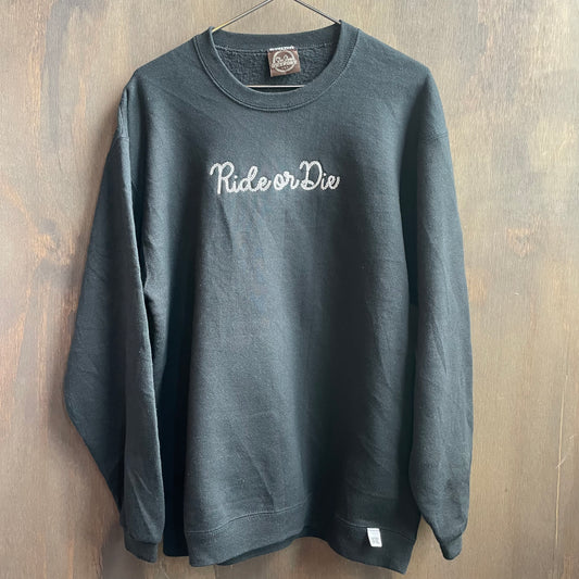 Custom Black “Ride or Die” Sweatshirt