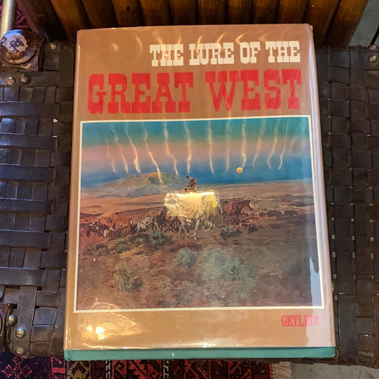 The Lure of the Great West