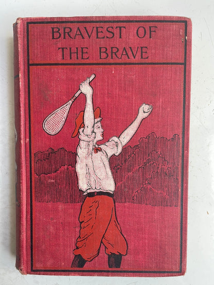 Bravest of the Brave by G.A. Henty